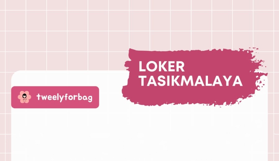 Tweely For Bag Buka Loker Terbaru untuk Posisi Admin Online, Pelamar Pendidikan Minimal SMK