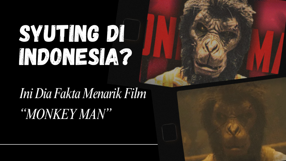 Syuting di Indonesia? Fakta Menarik Film Terbaru MONKEY MAN