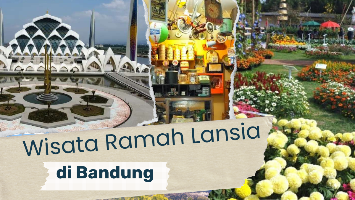 Liburan Anti Capek, Ini 4 Wisata Ramah Lansia Paling Favorit di Bandung
