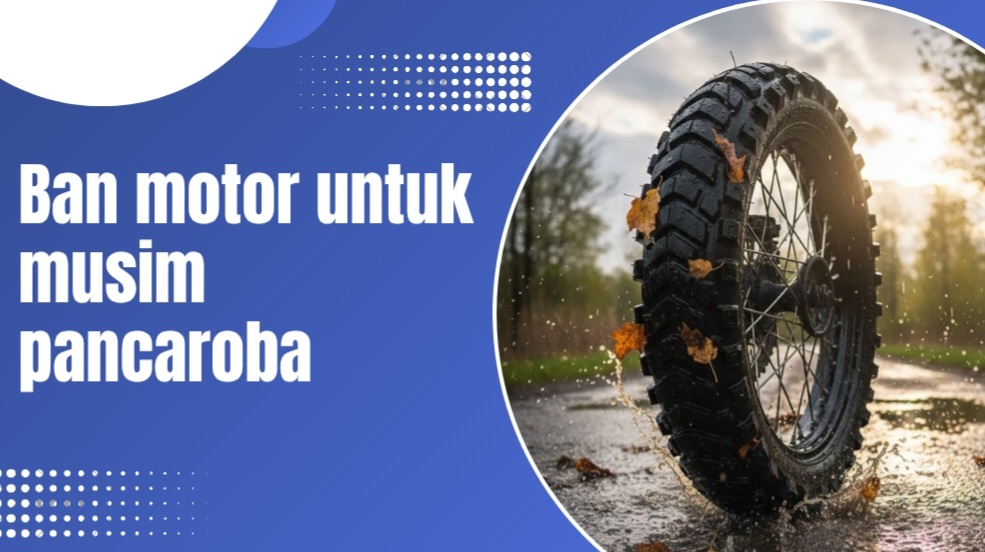 7 Pilihan Merk Ban Motor Terbaik untuk Jalan Basah dan Kering, Aman di Segala Cuaca