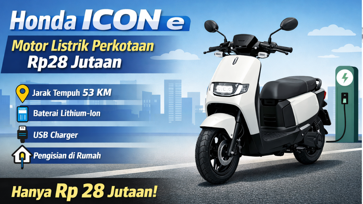 Honda ICON e Motor Listrik Perkotaan Rp28 Jutaan, Desain Ringkas Tapi Fiturnya Bikin Kaget