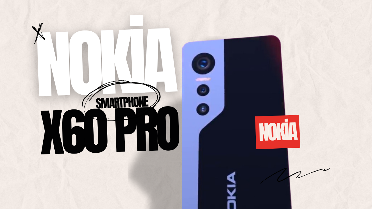 Nokia X60 Pro dengan Layar AMOLED dan Kamera 108MP Harganya Cuma Segini, Kapan Rilis?