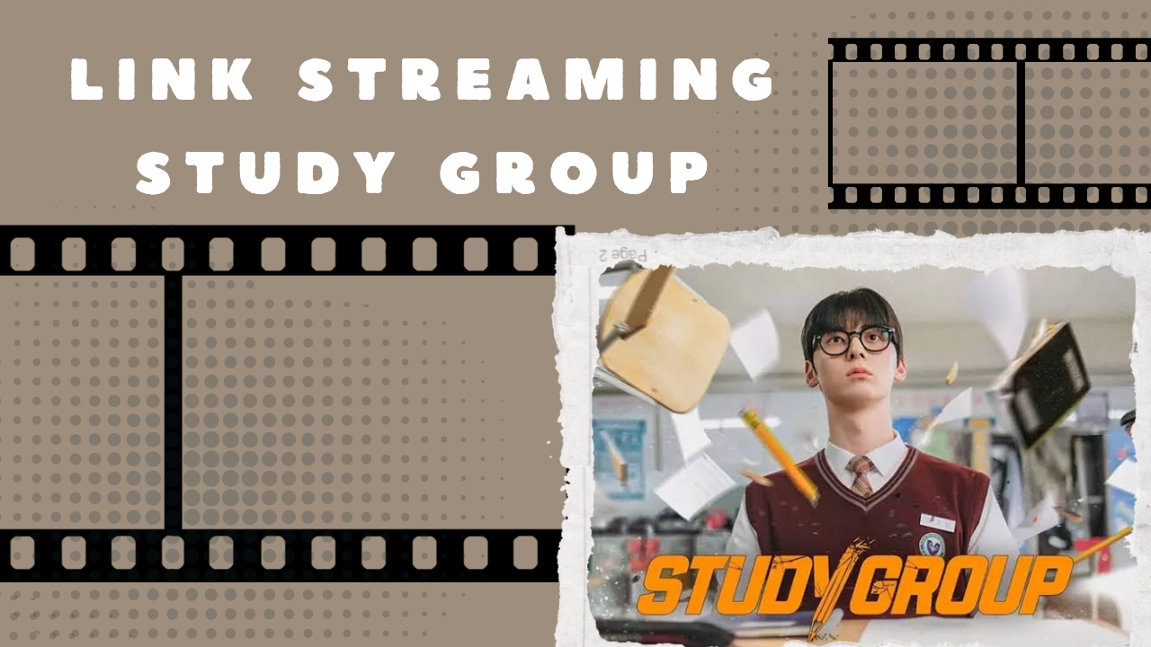Gratis! Link Streaming Drama Korea Study Group Episode 5 dan 6 Takarir Indonesia