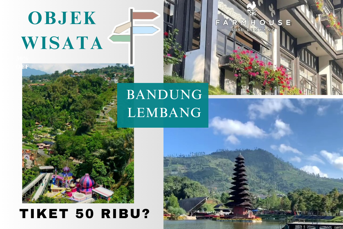 4 Rekomendasi Objek Wisata di Bandung Lembang Dengan Harga Tiket di Bawah 50 Ribu