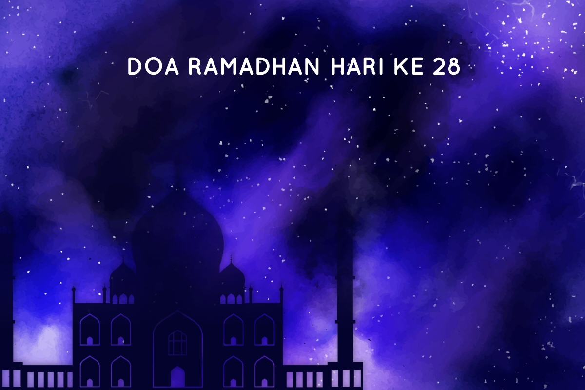 Doa Ramadhan Hari Ke-28: Anugerah Kemuliaan Dengan Mustajabnya Doa-Doa