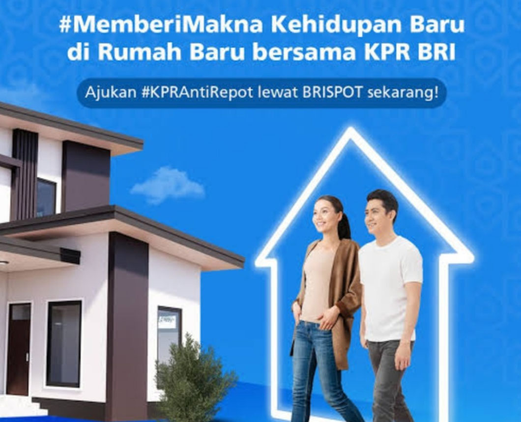 Ingin Mengajukan KPR di Bank BRI, Ini Panduan Lengkapnya