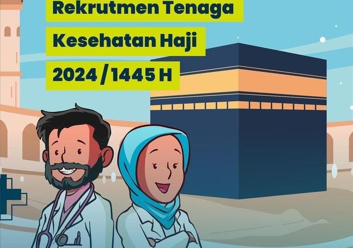 Pengumuman, Kemenkes Buka Rekrutmen Tenaga Kesehatan Haji 1445 H/2024 M, Simak Formasi yang Dibutuhkan