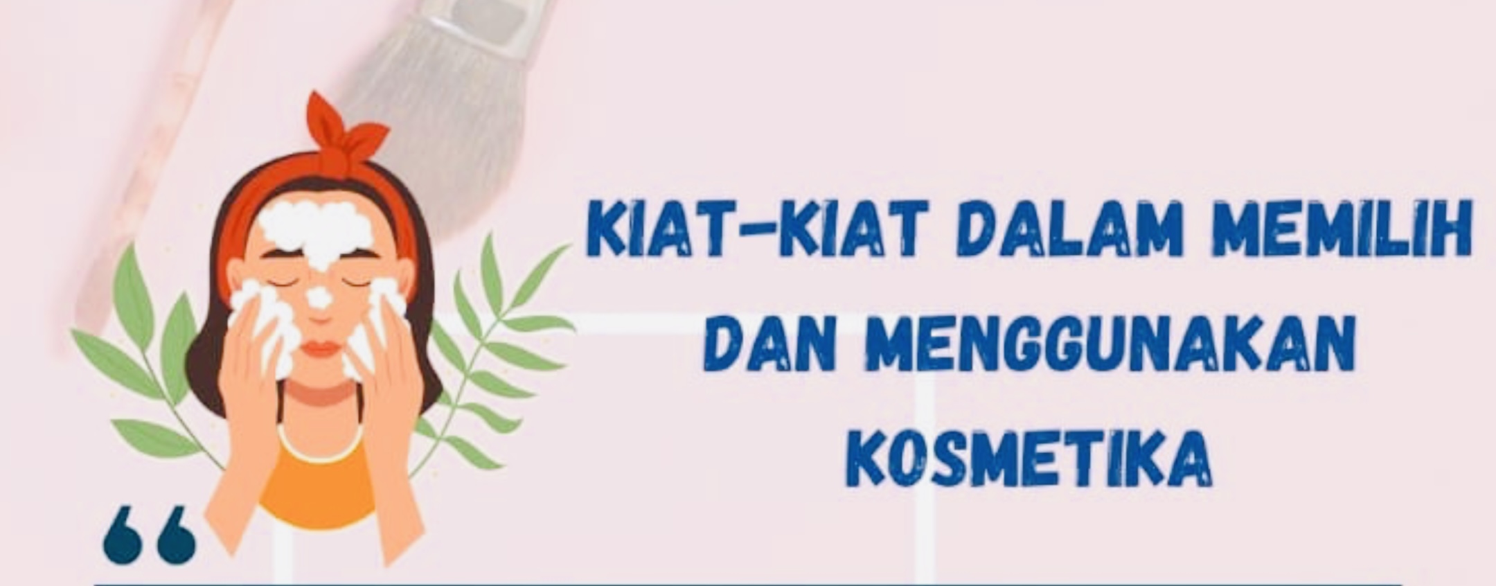 11 Tips Memilih Kosmetik, Hati-Hati Jangan KEPINCUT Promosi dan Iklan