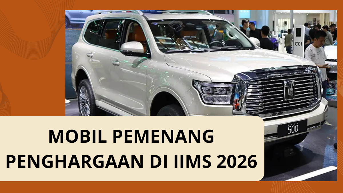 Daftar Lengkap Mobil Terbaik & Terfavorit di IIMS 2026, Dari SUV Hingga EV