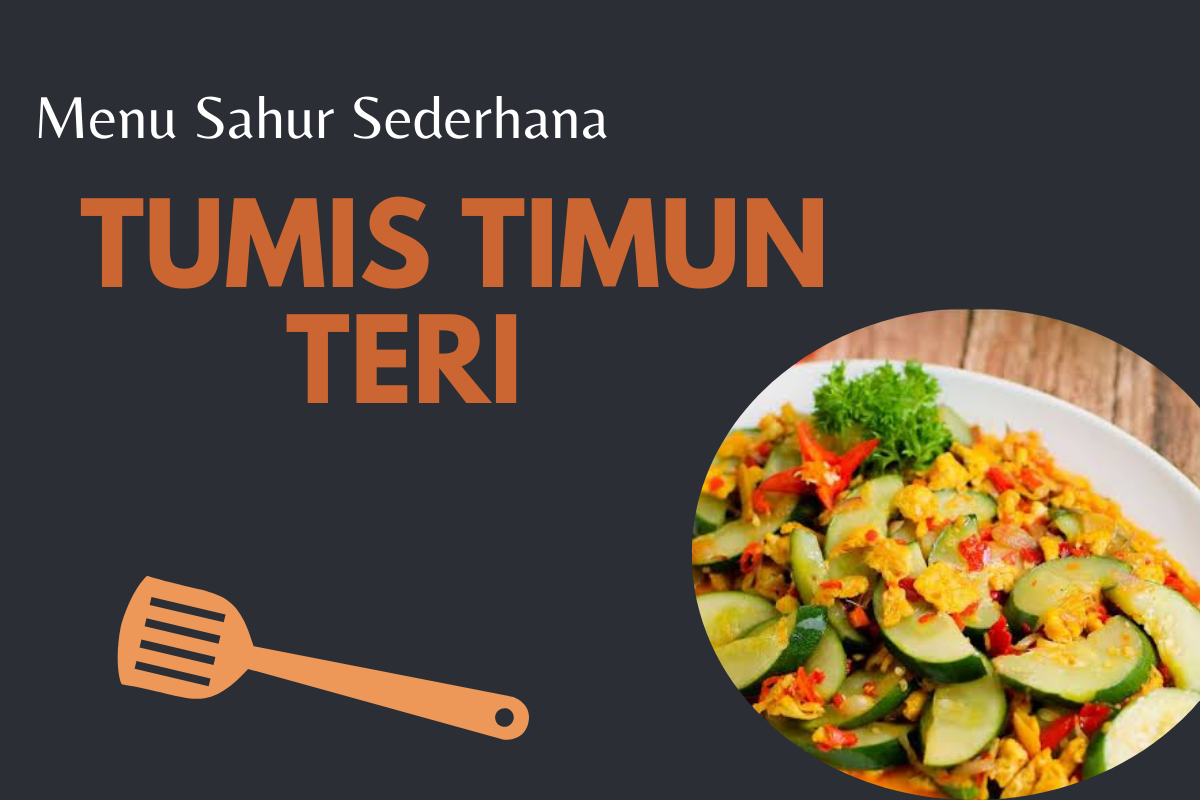 Resep Tumis Timun Simpel yang Cocok untuk Menu Sahur dan Punya Segudang Manfaat Kesehatan