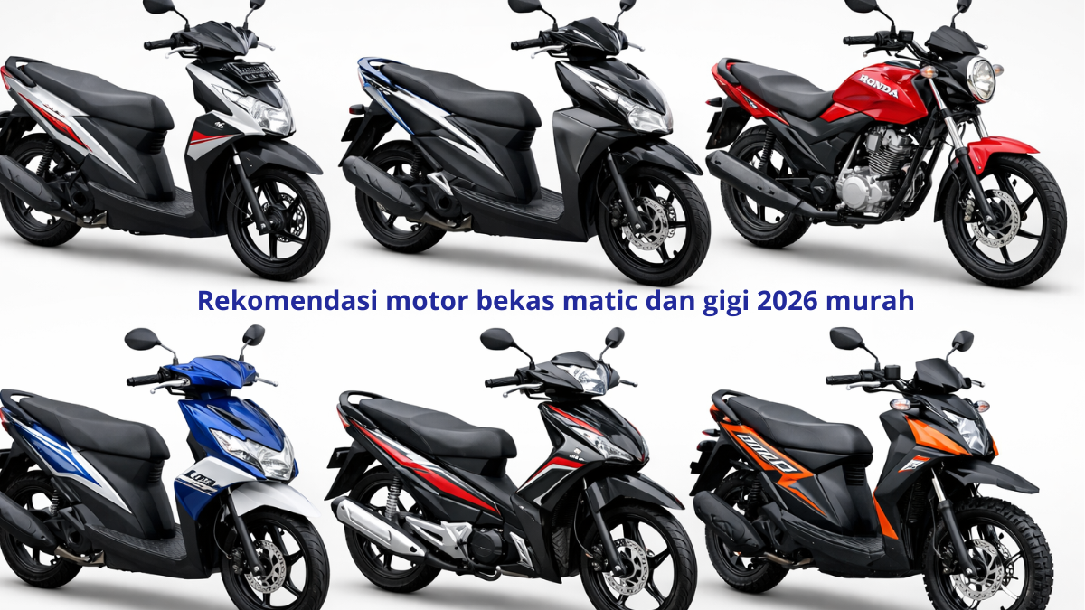 Budget Di Bawah Rp10 Juta, Ini 6 Motor Bekas Terbaik 2026, Ada Matic dan Gigi