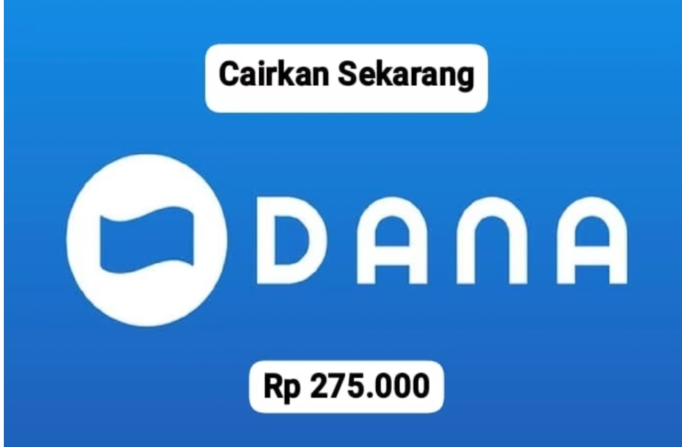 Nih Ada Saldo DANA Gratis Rp 275.000, Cukup Modal Nomor Ponsel Saja