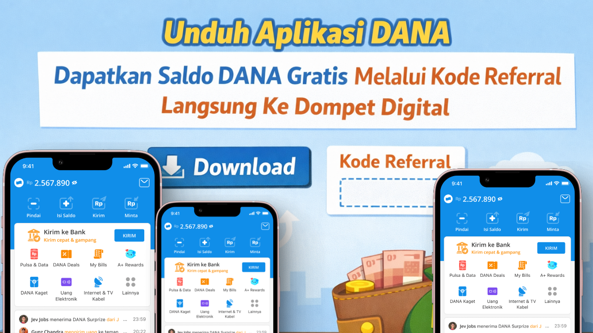 Unduh Aplikasi DANA, Dapatkan Saldo DANA Gratis Melalui Kode Referral Langsung Ke Dompet Digital