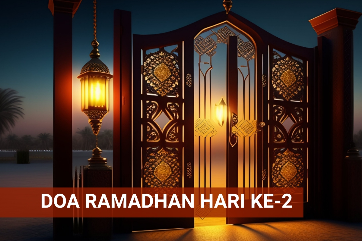Doa Ramadhan Hari Ke-2, Didekatkan dengan Keridhoan Allah, Dijauhkan dari Kemurkaan-Nya