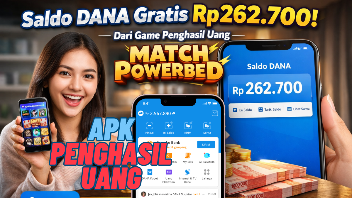 Saldo DANA Gratis Rp262.700 Dari Game Penghasil Uang Match Powerbed Langsung Cair Hari Ini Ke Dompet Digital