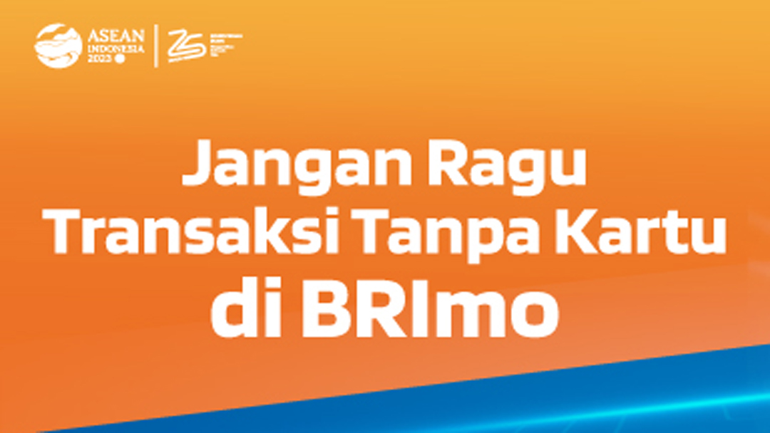 Cara Mudah Setor Tanpa Kartu dan Tarik Tunai Tanpa Kartu di BRI Pakai BRImo