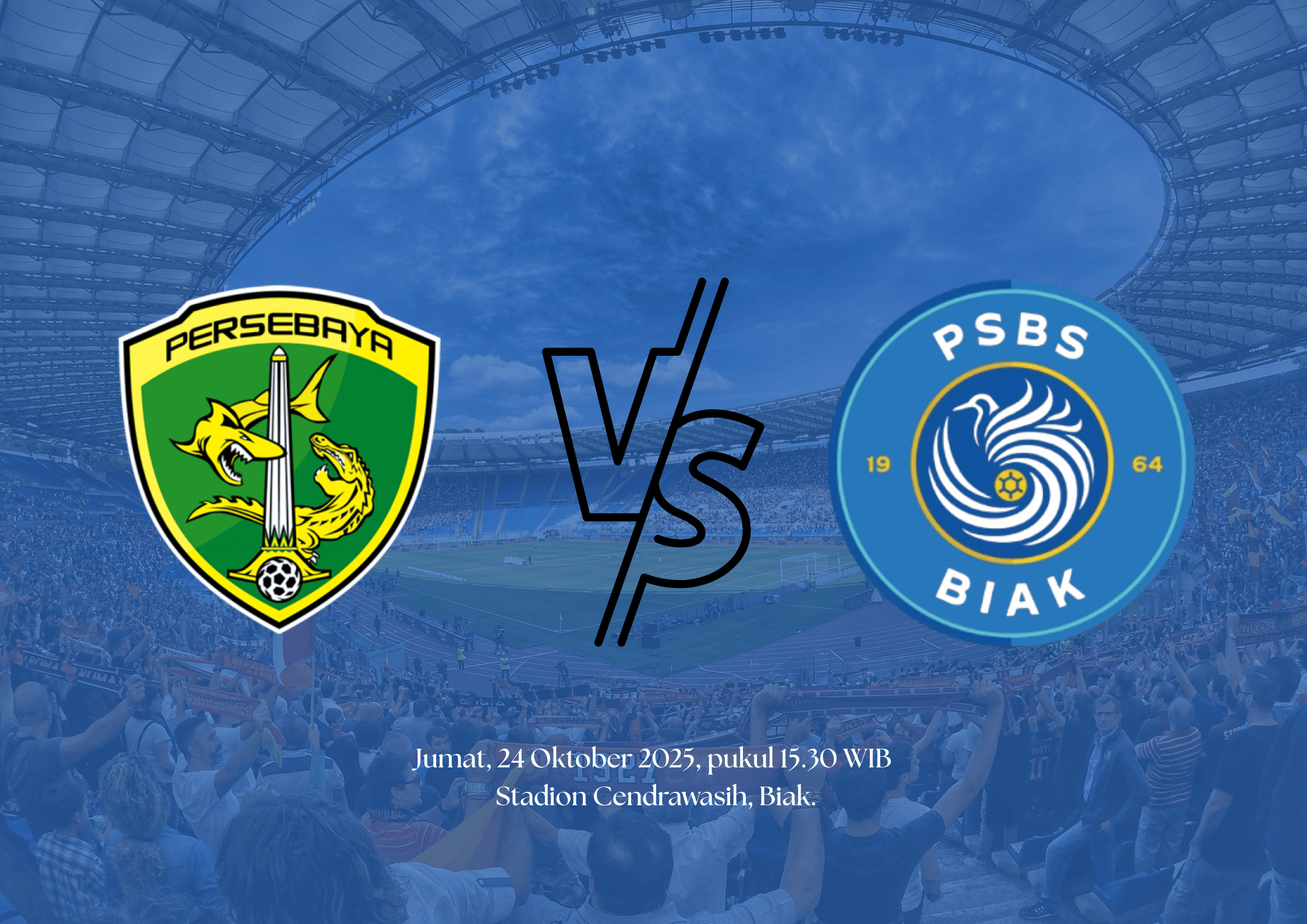 PSBS Biak vs Persebaya, Duel Hidup Mati di Zona Degradasi!