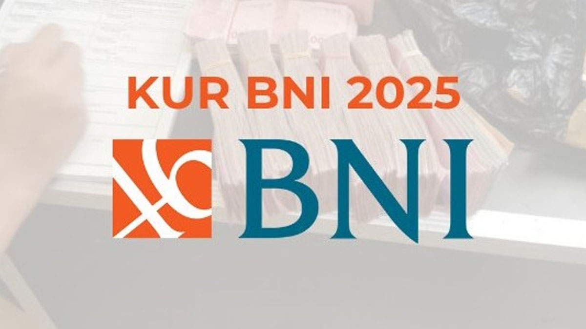 Tabel KUR BNI 2025: Pinjaman Rp 50 Juta dengan Cicilan Ringan untuk UMKM Baru