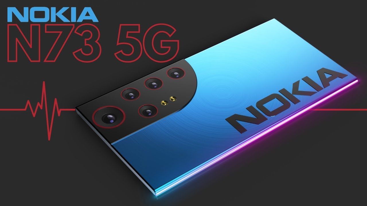 Nokia N73 5G 2023 Smartphone Tercanggih di Dunia? Berikut Harga dan Spesifikasi Lengkapnya
