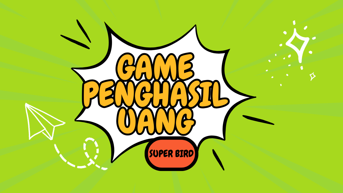 Saldo DANA Gratis Rp518.000 dari Game Penghasil Uang Super Bird