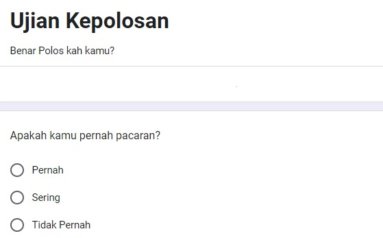 Seru-seruan di Google Form, Ayo Tes Kepolosan Kamu 