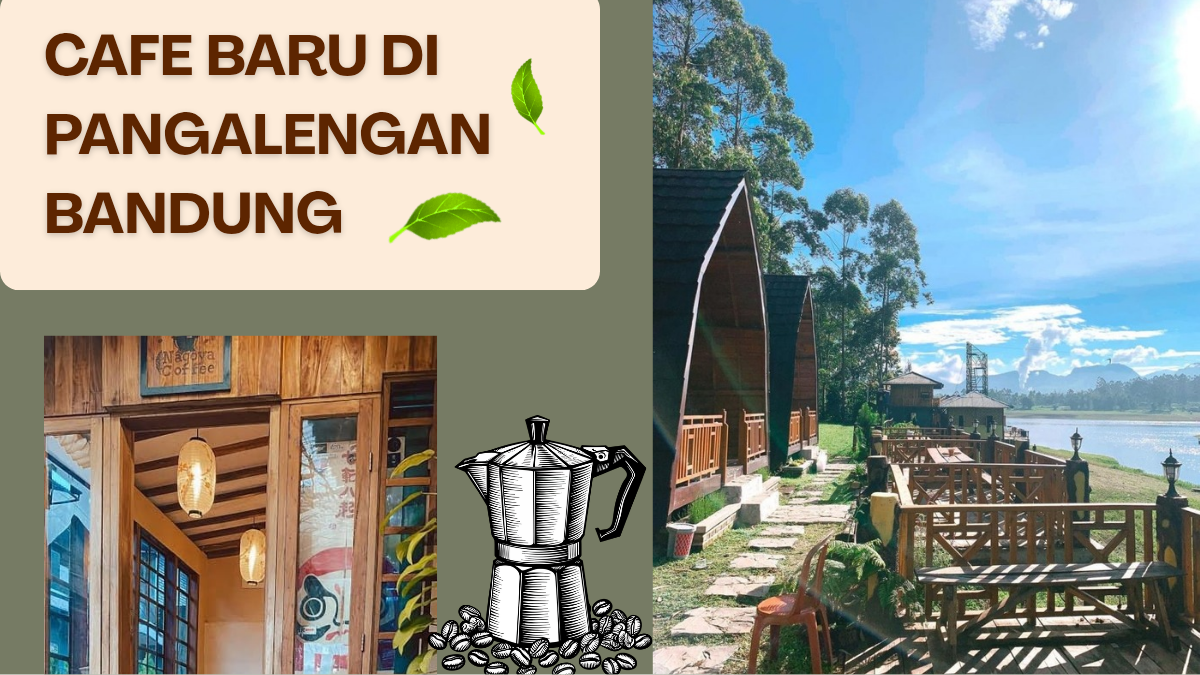 5 Cafe Estetik Terbaru di Pangalengan Bandung untuk Bukber Ramadhan 2026