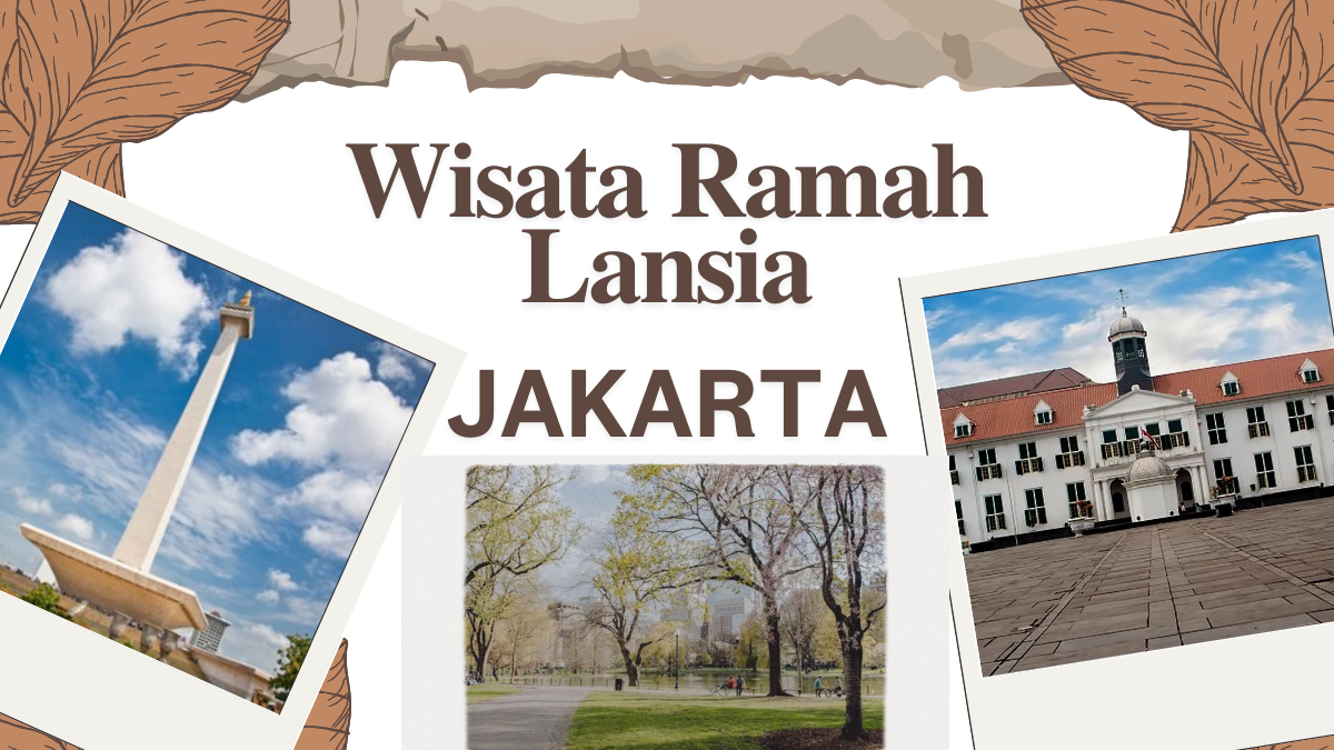 Liburan Bareng Orang Tua? Ini 4 Destinasi Ramah Lansia di Jakarta yang Nyaman dan Gratis