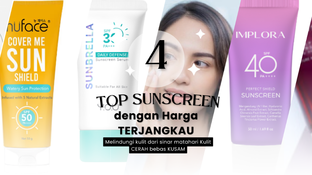 Rekomendasi Sunscreen dengan Harga Terjangkau Cocok untuk Pelajar 