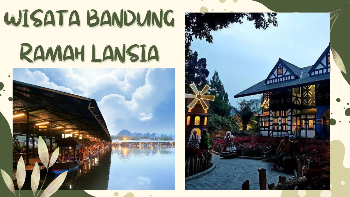 Bikin Orang Tua Senang! Ini 4 Wisata Keluarga di Bandung yang Aman dan Mudah Diakses Lansia