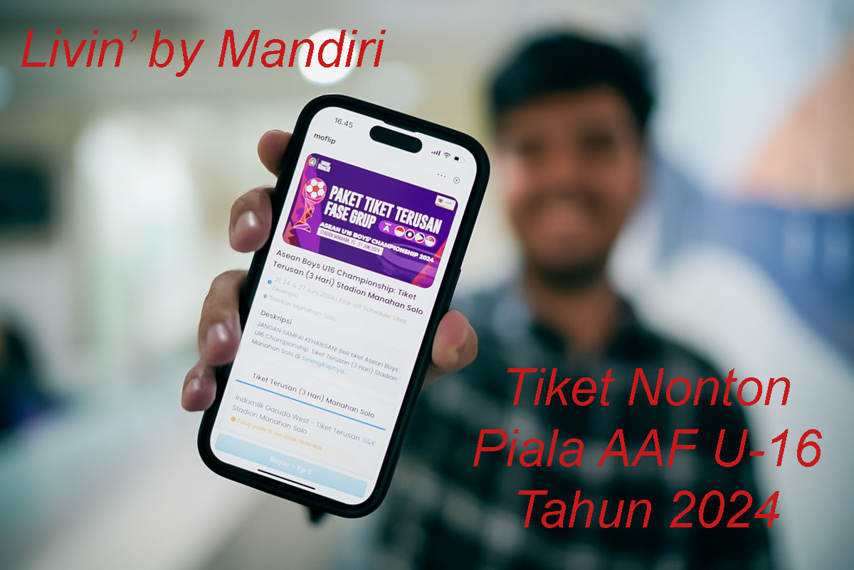 Bank Mandiri Jual Tiket Nonton Piala AFF U-16, Simak Harga dan Cara Belinya