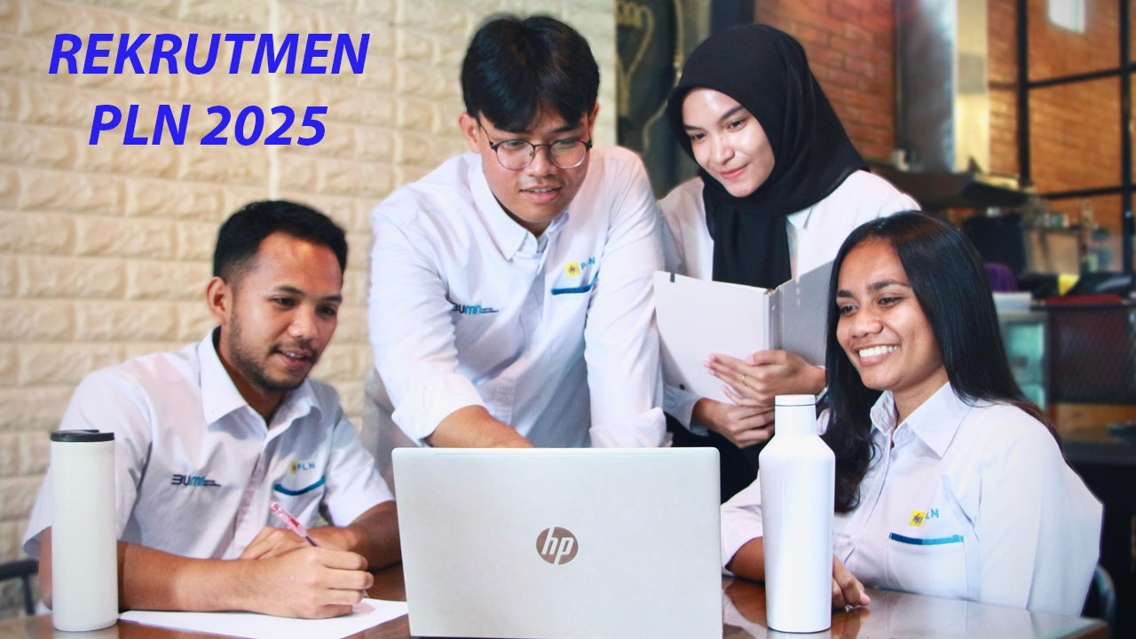 PLN Buka Lowongan Kerja untuk Lulusan D3 hingga S2 di Seluruh Indonesia