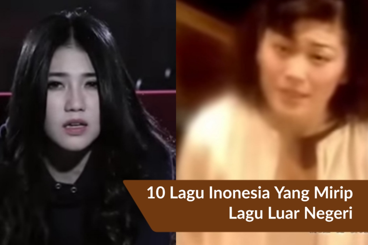 10 Lagu Lawas Indonesia Ini Ternyata Mirip Lagu Luar Negeri, Apa Saja? Langsung Cek Faktanya Di Sini!