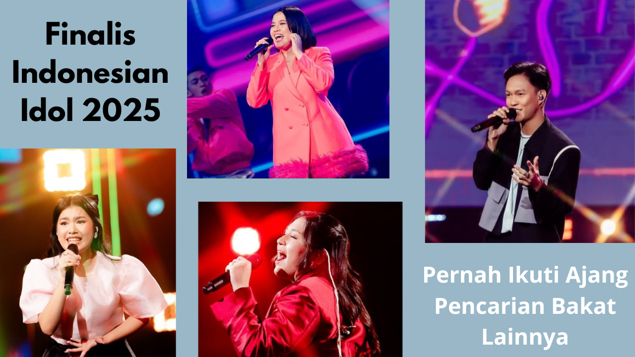 Finalis Indonesian Idol 2025 Ini Sebelumnya Pernah Mengikuti Ajang Pencarian Bakat, Siapa Saja?