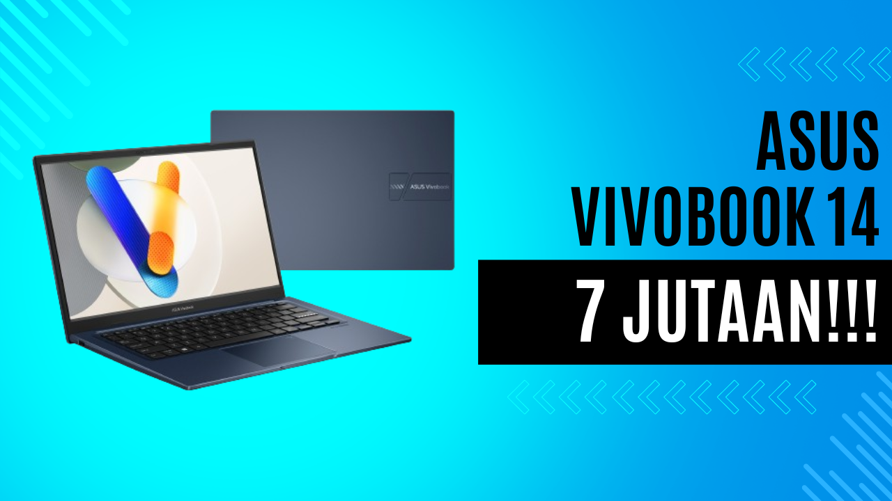 Laptop Ini Harganya Terjangkau Mahasiswa, ASUS Vivobook 14 A1404 Punya Spesifikasi Mumpuni