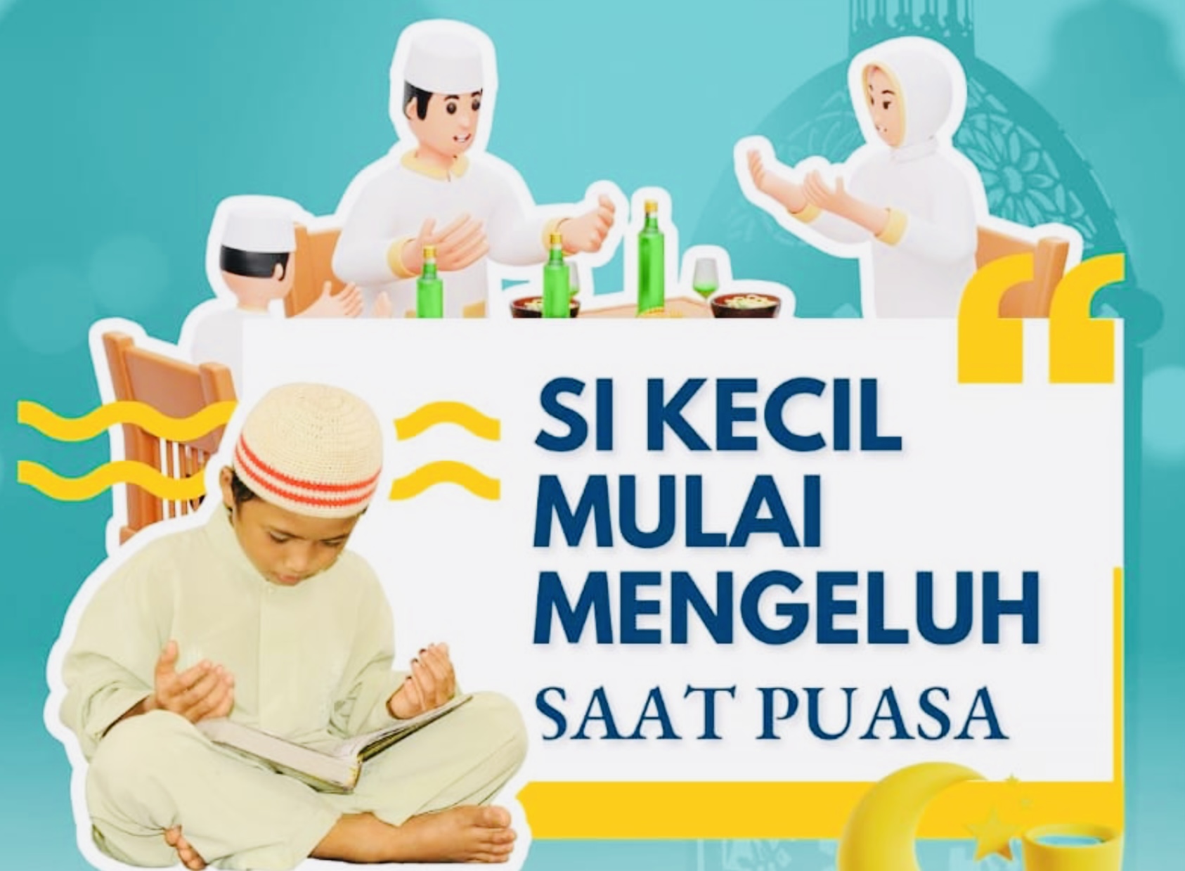 Tips Agar Anak Tetap Semangat Berpuasa