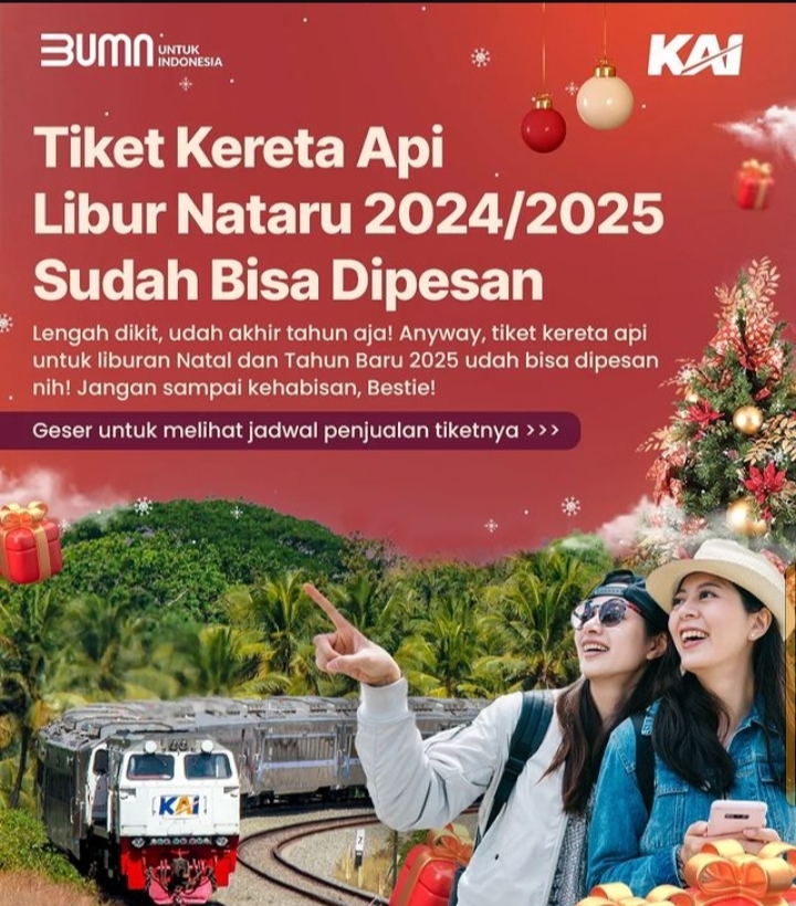 Lengah Dikit,Udah Akhir Tahun Aja! KAI : Layanan Pembelian Tiket Libur Natal dan Tahun Baru Sudah Bisa Dipesan