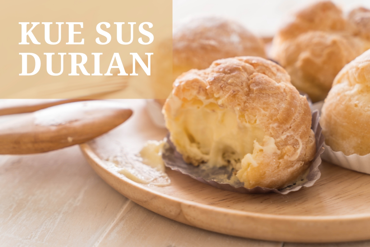 Nikmatnya Kue Sus Durian, Renyah di Luar Lembut di Dalam, Kombinasi Pastry dan Si Raja Buah yang Memikat 