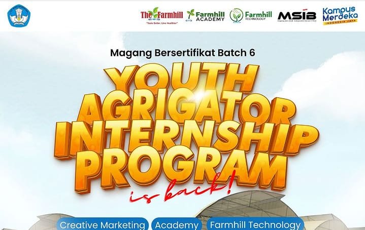 Info Magang Mahasiswa, The Farmhill Academy Buka Pendaftaran Youth Agrigator Internship Program, Ini Syaratnya