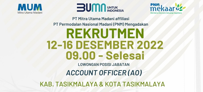 PT MUM Buka Lowongan Kerja Terbaru untuk Posisi Account Officer Wilayah Kabupaten dan Kota Tasikmalaya 