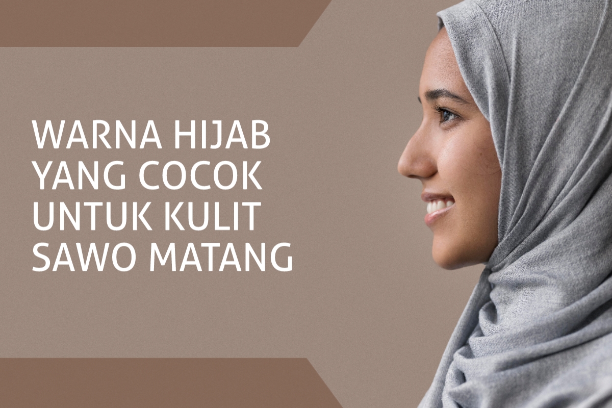 Trend Warna Hijab Untuk Kulit Sawo Matang, Tampil Cerah Alami Saat Ramadhan, Ikuti Tipsnya Ya