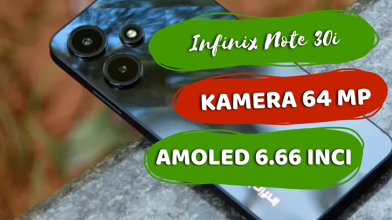 Kamera 64 MP Milik Infinix Note 30i Ambil Tiap Moment dalam Hidupmu dengan Kualitas Tinggi 