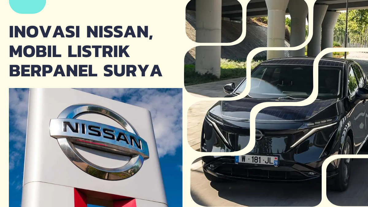 Nissan Uji Mobil Listrik Berpanel Surya, Cukup Parkir Bisa Tambah Jarak Tempuh
