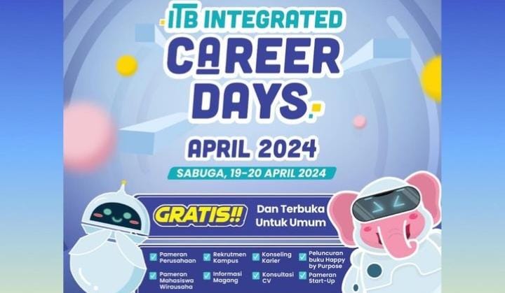 Pengumuman ITB Menyelenggarakan Event ITB Integrated Career Days 2024, Ada Lowongan Kerja Gak? Simak