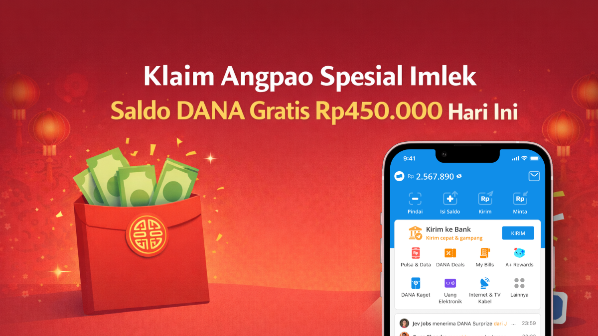 Klaim Angpao Spesial Imlek Saldo DANA Gratis Rp450.000 Hari Ini