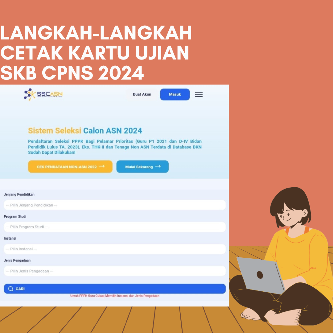 Bingung Tidak Tahu Cara Cetak Kartu SKB?! Simak Langkah-langkah Mencetak Kartu SKB CPNS 2024