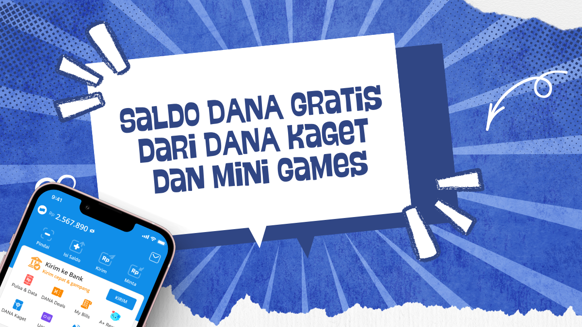 Saldo DANA Gratis Rp333.000 dari DANA Kaget dan Mini Games, Begini Cara Dapatkannya!