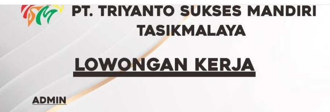 PT Triyanto Sukses Mandiri Buka Loker Terbaru untuk Posisi Admin, Pelamar Minimal Pendidikan SMA