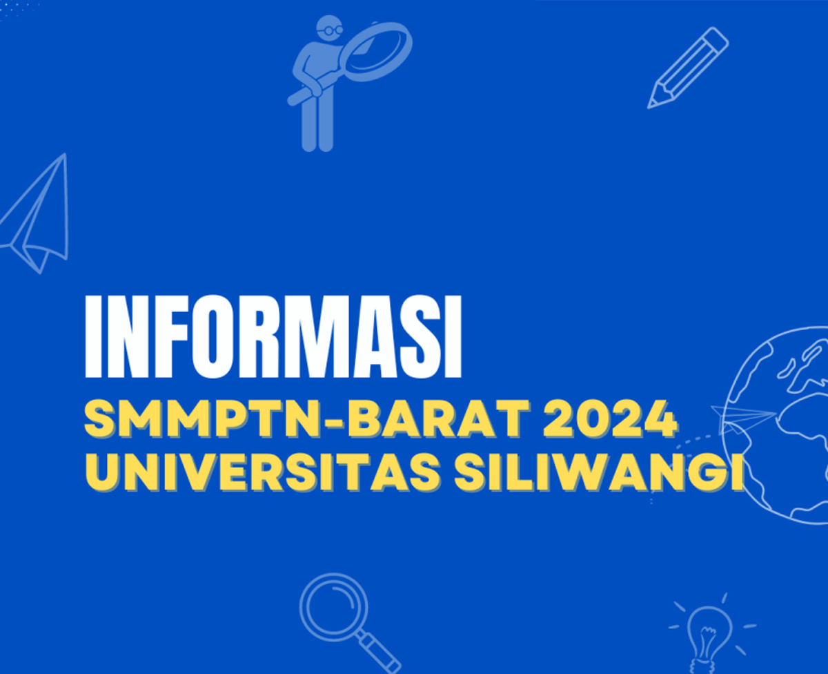 Aturan SMMPTN-Barat 2024 Unsil, Lengkap dengan Jadwal, Biaya Pendaftaran dan Program Studi