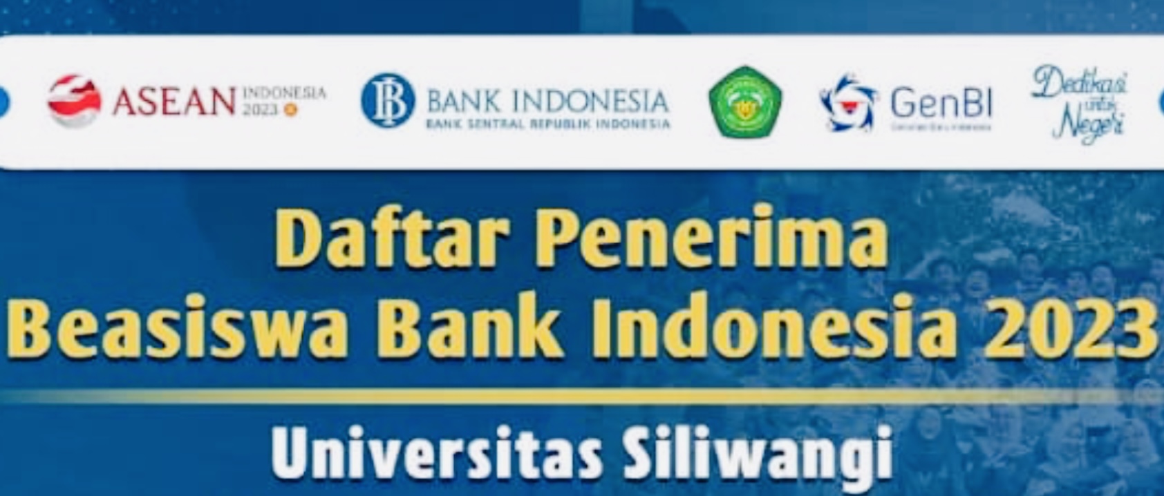 Nama-Nama Mahasiswa Unsil Tasikmalaya Penerima Beasiswa Bank Indonesia Tahun 2023