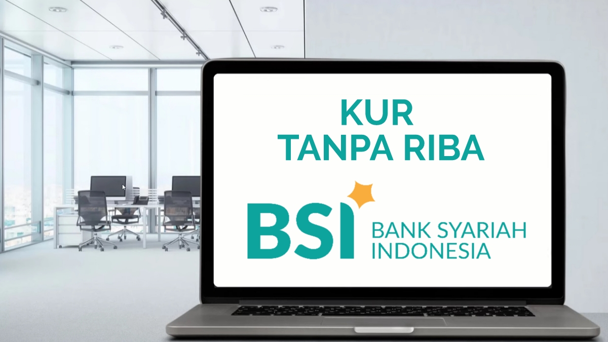 Skema KUR BSI 2025 dan Simulasi Cicilan Lengkap
